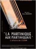 La Martinique aux martiniquais - L'Affaire de l'Ojam